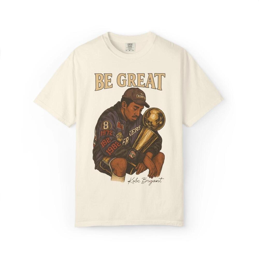 Kobe Bryant Be Great TShirt Unisex Sports Tee Gift For Fans